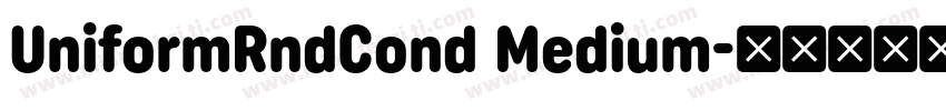 UniformRndCond Medium字体转换